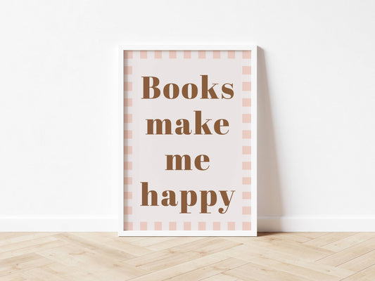Books make me happy - Checkerboard Edition - Autumns Corner